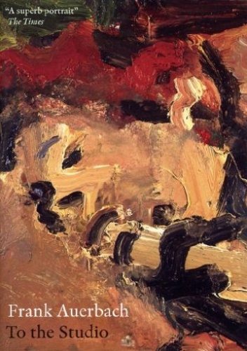 frank-auerbach-to-the-studio